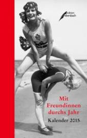 Mit Freundinnen durchs Jahr  Kalender 2015