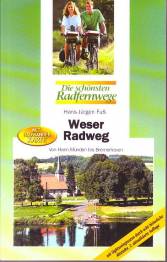 Weser-Radweg Von Hann.Münden bis Bremerhaven mit separater Radwanderkarte und Schutzhülle 

2. Aufl.
