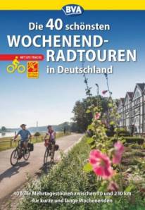 Die 40 schönsten Wochenend-Radtouren in Deutschland