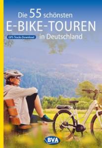 Die 55 schönsten E-Bike-Touren in Deutschland GPS-Tracks Download