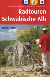 Radtouren Schwäbische Alb Landschaft und Natur - Ortschaften - Sehenswertes Die Vielfalt der Schwäbischen Alb per Rad
