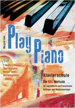 Play Piano Klavierschule Die ABC-Methode für Jugendliche und Erwachsene, Anfänger und Wiedereinsteiger mit Rock, Pop, Blues und Klassik

plus 2 Audio-CDs, Übe-Tastatur, Noten- und Tastenspicker