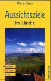 Aussichtsziele im Ländle  3. Auflage