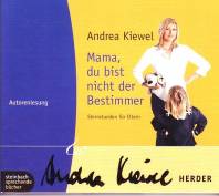 Mama, du bist nicht der Bestimmer Sternstunden für Eltern