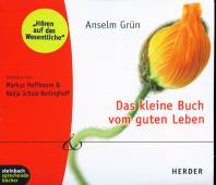 Das kleine Buch vom guten Leben Gelesen von Markus Hoffmann & Nadja Schulz-Berlinghoff