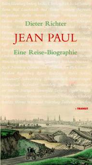 Jean Paul EIne Reisebiographie