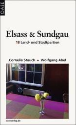 Elsass & Sundgau 18 Land- und Stadtpartien 8. erweiterte Aufl. 2012