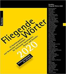 Fliegende Wörter 2020 53 Qualitätsgedichte zum Verschreiben und Verbleiben für Zeitreisende, Sprachspieler, Kenner und Genießer Postkartenkalender 26. Jahrhang