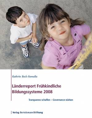 Länderreport Frühkindliche Bildungssysteme 2008