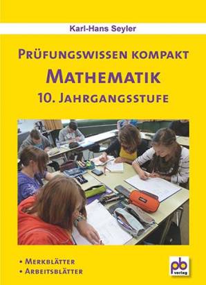 Prüfungswissen kompakt - Mathematik 10. Klasse  - Merkblätter
- Arbeitsblätter