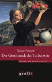 Der Geschmack der Tollkirsche Historischer Kriminalroman