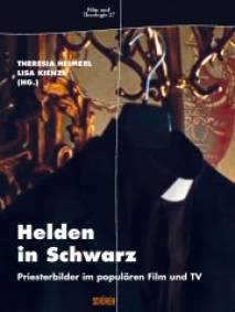 Helden in Schwarz Priesterbilder im populären Film und TV