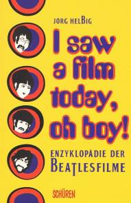 I saw a film today, oh boy! Enzyklopädie der Beatlesfilme