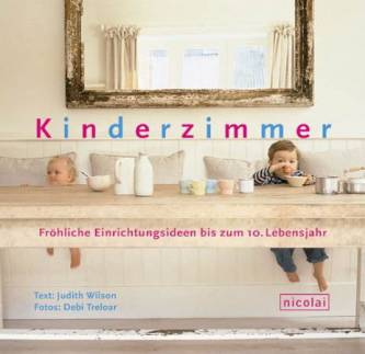 Kinderzimmer Fröhliche Einrichtungsideen bis zum 10. Lebensjahr