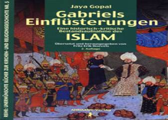 Gabriels Einflüsterungen. Eine historisch-kritische Bestandsaufnahme des Islam (Unerwünschte Bücher zur Kirchen- und Religionsgeschichte) Eine historisch-kritische Bestandsaufnahme des Islam