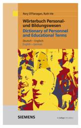 Wörterbuch Personal- und Bildungswesen Deutsch-Englisch, Englisch-Deutsch Dictionary of Personnel and Educational Terms