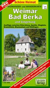Radwander- und Wanderkarte: Weimar, Bad Berka und Umgebung 1:35.000 Ausflüge zwischen Ettersburg, Apolda, Magdala, Kranichfeld, Blankenhain und Mellingen 3. Auflage