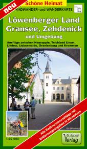 Radwander- und Wanderkarte: Löwenberger Land, Gransee, Zehdenick und Umgebung, 1:50.000 Ausflüge zwischen Neuruppin, Teichland Linum, Lindow, Liebenwalde, Oranienburg und Kremmen Alle Radtourenvorschläge mit Entfernungsangaben in Kilometern