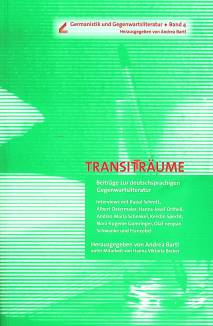 Transitträume Beiträge zur deutschsprachigen Gegenwartsliteratur