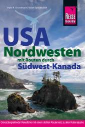 Reiseführer USA Nordwesten mit Routen durch Südwest-Kanada