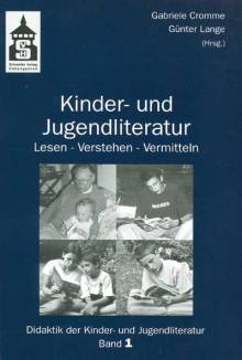 Kinder- und Jugendliteratur Lesen - Verstehen - Vermitteln Festschrift für Wilhelm Steffens