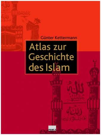 Atlas zur Geschichte des Islam