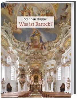 Was ist Barock? Architektur und Städtebau Europas 1580 - 1770 Sonderausgabe, 2. unveränderte Auflage 2010