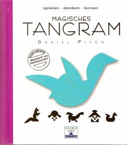 Magisches Tangram spielen - denken - lernen Enthält Legespiele
