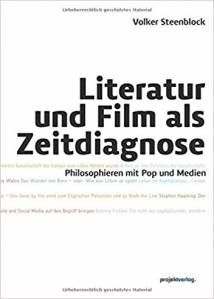 Literatur und Film als Zeitdiagnose Philosophieren mit Pop und Medien