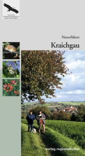 Naturführer Kraichgau   Landesanstalt für Umweltschutz Baden-Württemberg (LfU) (Hrsg.)
