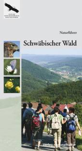 Naturführer Schwäbischer Wald   Hrsg. von der Landesanstalt für Umwelt, Messungen und Naturschutz Baden-Württemberg (LUBW)