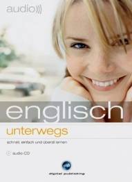Englisch unterwegs Schnell, einfach und überall lernen - Audio-CD