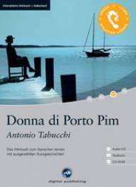 Donna di Porto Pim, Antonio Tabucchi Das Hörbuch zum Sprachen lernen mit ausgewählten Kurzgeschichten