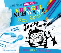 ...und täglich rockt das Kringelschwanzgetier  13 geniale Rituale für die Schule