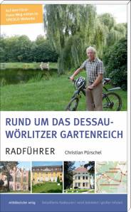 Rund um das Dessau-Wörlitzer Gartenreich  Radführer