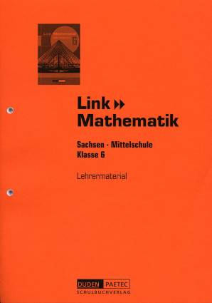 Link Mathematik 6 Lehrermaterial Sachsen 
Mittelschule