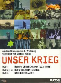 Unser Krieg Amateurfilme aus dem II. Weltkrieg DVD 1 Heimat Deutschland 1933-1945
DVD 2+3 Der unbekannte Krieg
DVD 4 Nachkriegsjahre