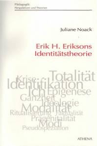 Erik H. Eriksons Identitätstheorie  Zugl.: Diss. Universität Siegen