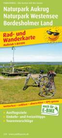 Naturpark Aukrug - Naturpark Westensee - Bordesholmer Land, Rad- und Wanderkarte 1:60.000 Rad- und Wanderkarte mit Ausflugszielen, Einkehr- & Freizeittipps, wetterfest, reissfest, abwischbar, GPS-genau