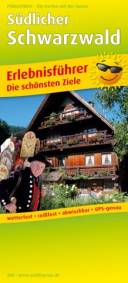 Erlebnisführer Südlicher Schwarzwald  6. Auflage