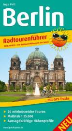 Berlin Radtourenführer Radtourenführer mit 20 erlebnisreichen Touren, Maßstab 1:25.000, aussagekräftigen Höhenprofilen und GPS-Tracks