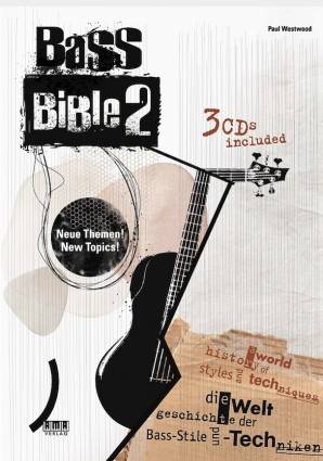 Bass Bible 2 Die Weltgeschichte der Stile und Techniken für den Bass Neue Themen!
Neue Topics!