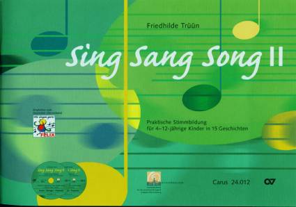 Sing Sang Song II Praktische Stimmbildung für 4–12-jährige Kinder in 15 Geschichten