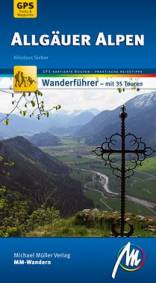 Wanderführer Allgäuer Alpen MM-Wandern Wanderführer mit 35 Touren. GPS-kartierte Routen, Praktische Reisetipps