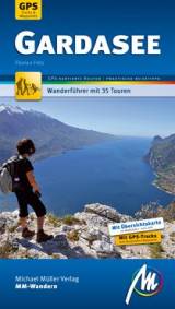 MM-Wandern Gardasee Wanderführer mit 35 Touren. GPS-kartierte Routen, praktische Reisetipps