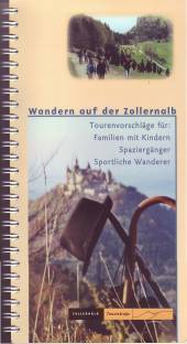 Wandern auf der Zollernalb Tourenvorschläge für: Familien mit Kindern / Spaziergänger / Sportliche Wanderer