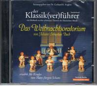 Das Weihnachtsoratorium von J. S. Bach erzählt für Kinder von Hans-Jürgen Schatz ein Hörbuch zu den schönsten Themen der klassischen Musik