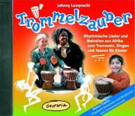 Trommelzauber (Doppel-CD)  Rhythmische Lieder und Melodien aus Afrika zum Trommeln, Singen und Tanzen für Kinder
