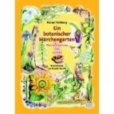 Ein botanischer Märchengarten Pflanzenmärchen und -porträts Illustration von Kerstin Ramm
3. Auflage auch als Hörbuch