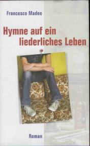 Hymne auf ein liederliches Leben